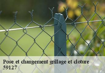 Pose et changement grillage et cloture  59127